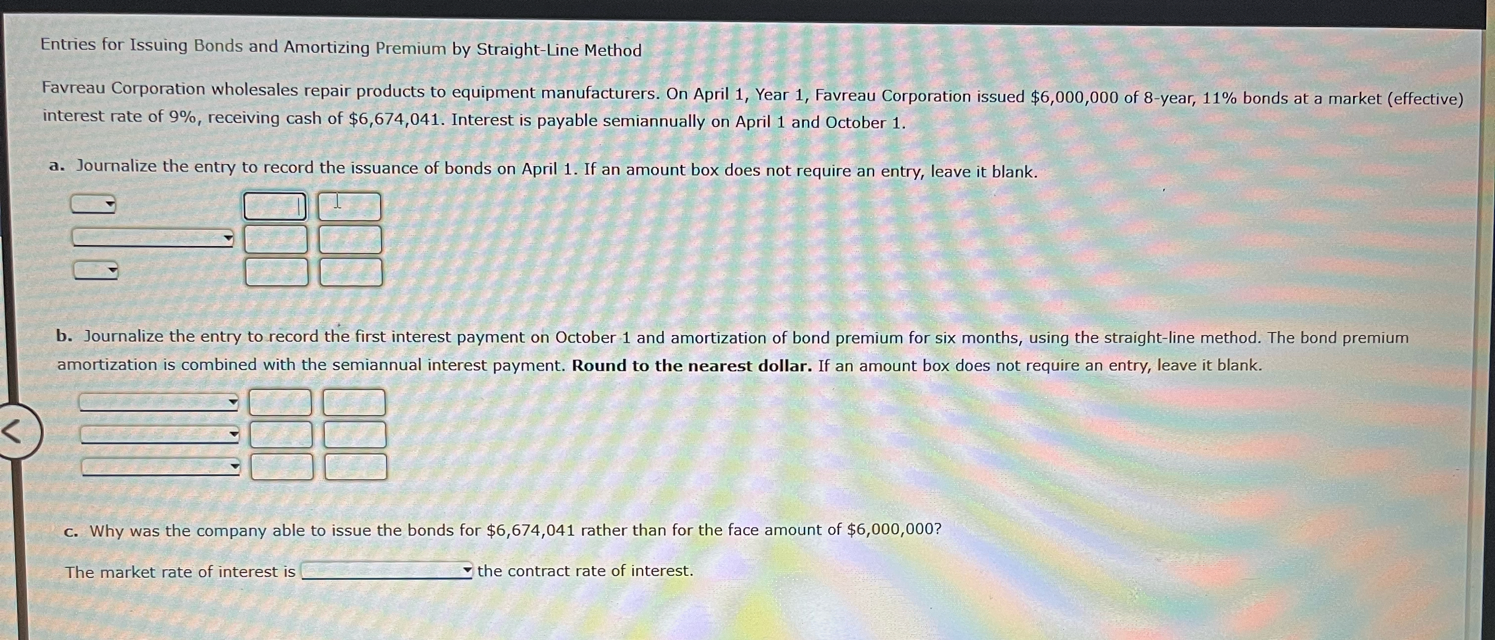  Entries for Issuing Bonds and Amortizing Premium by Straight-Line Method Favreau
