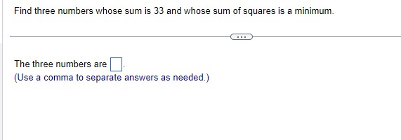 as needed. Type an integer or a fraction.)b Find two numbers a