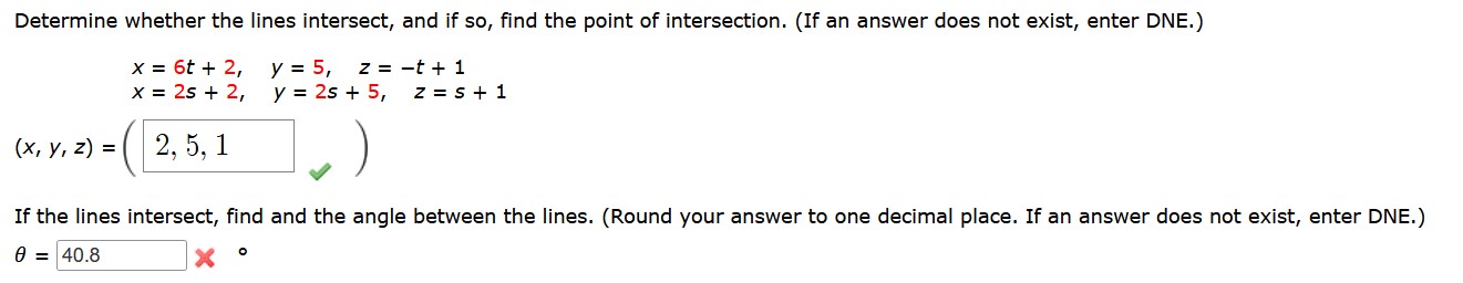 show steps . tks Determine whether the lines intersect, and if so,