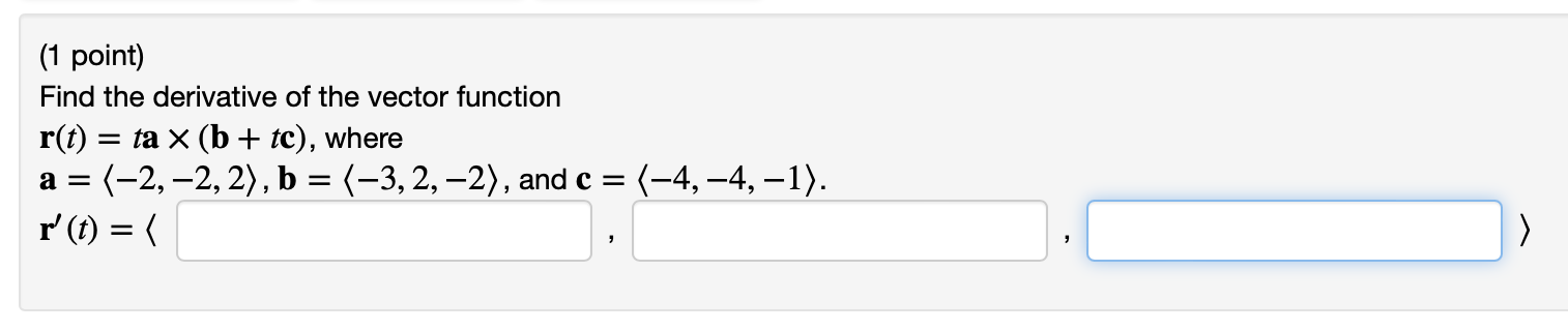 ta X (b + tc), where a = (2, 2, 2),! =