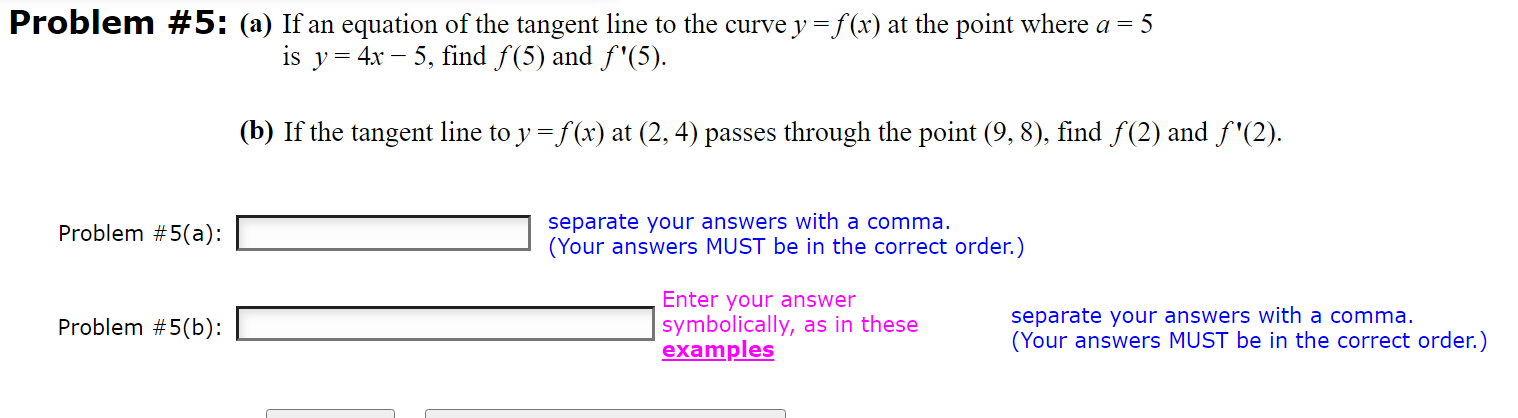 your answer Problem #1: symbolically, as in these examplesProblem #2: Evaluate the