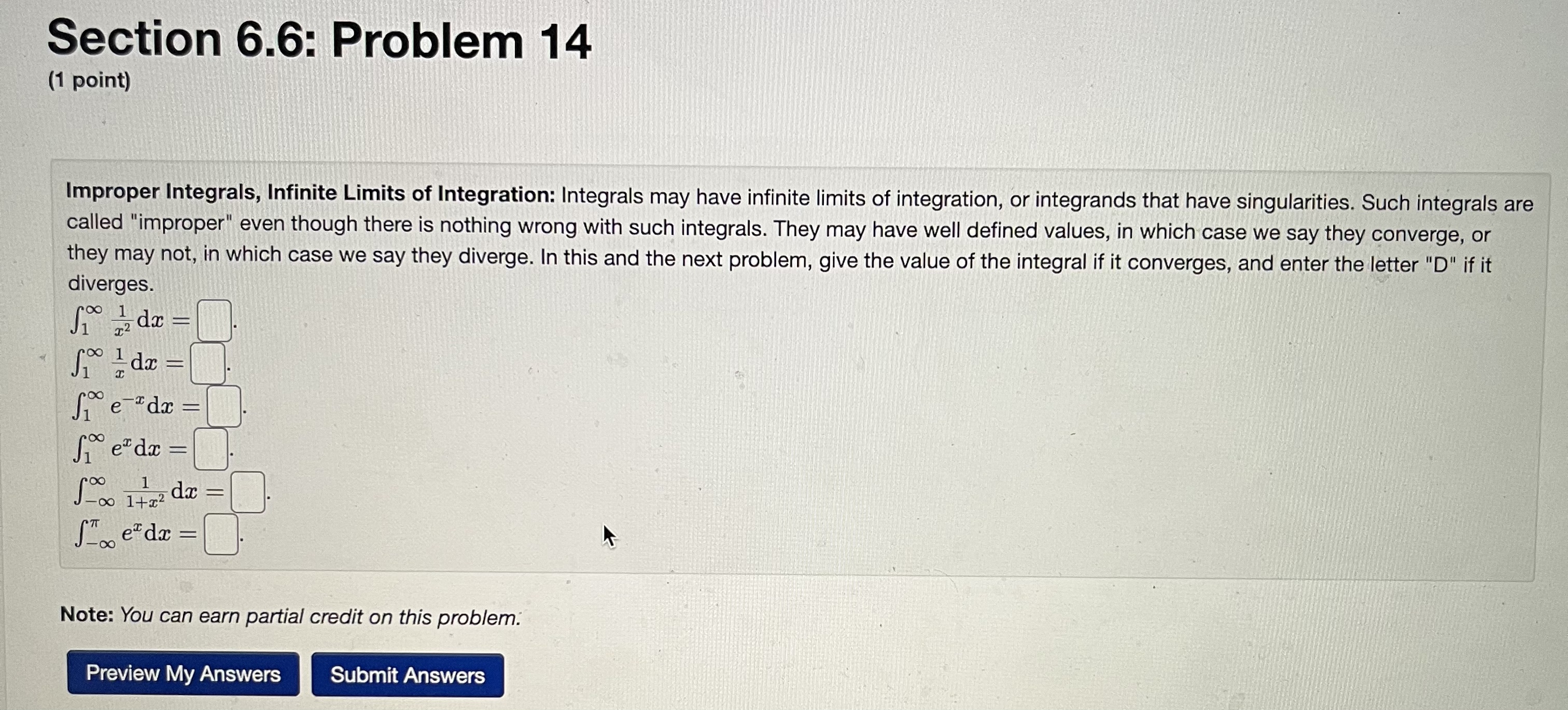 Integration: Integrals may have infinite limits of integration, or integrands that have