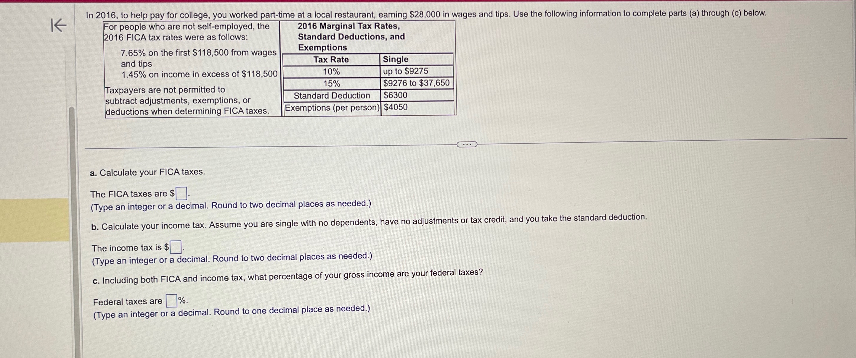 a local restaurant, earning $28,000 in wages and tips. Use the following