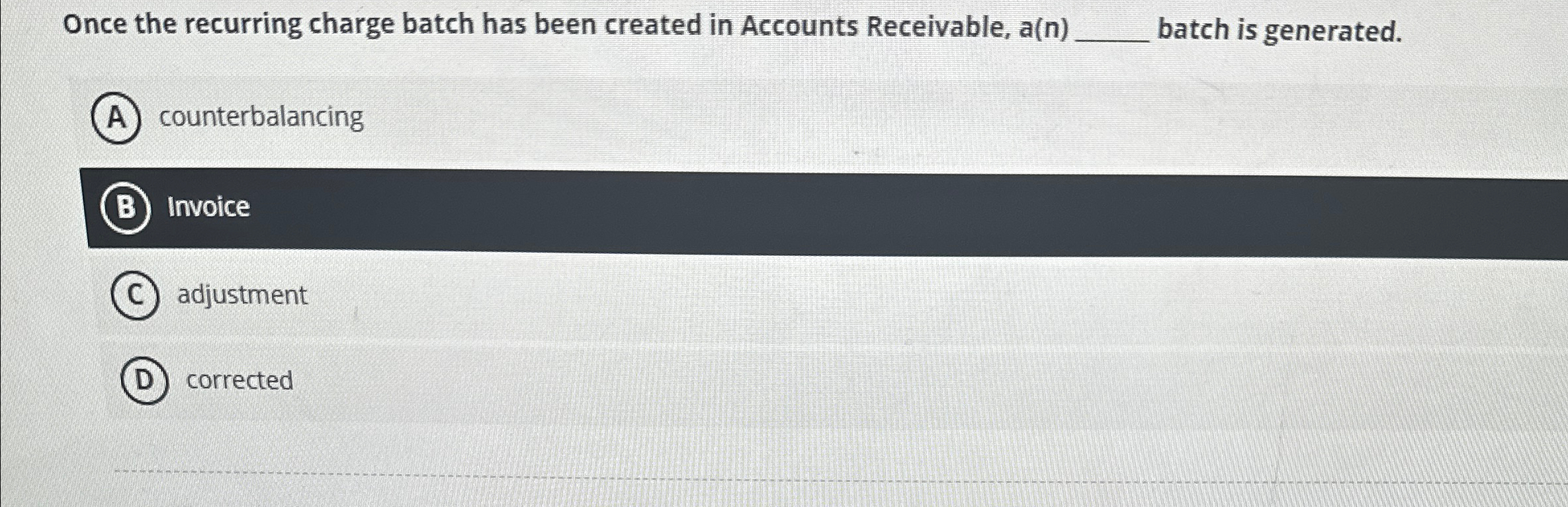 Once the recurring charge batch has been created in Accounts Receivable,
