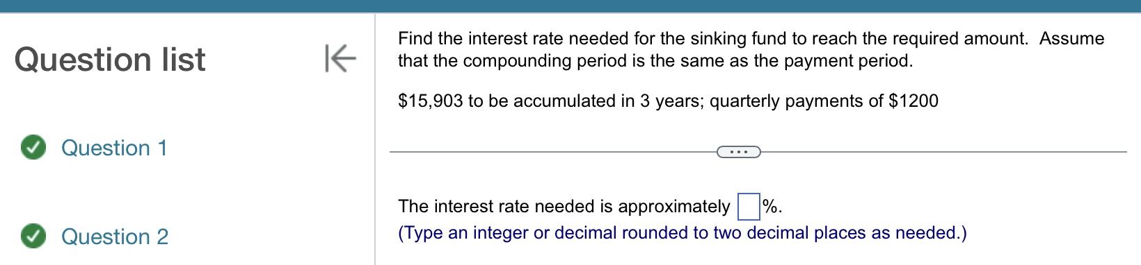 to reach the required amount. Assume that the compounding period is the