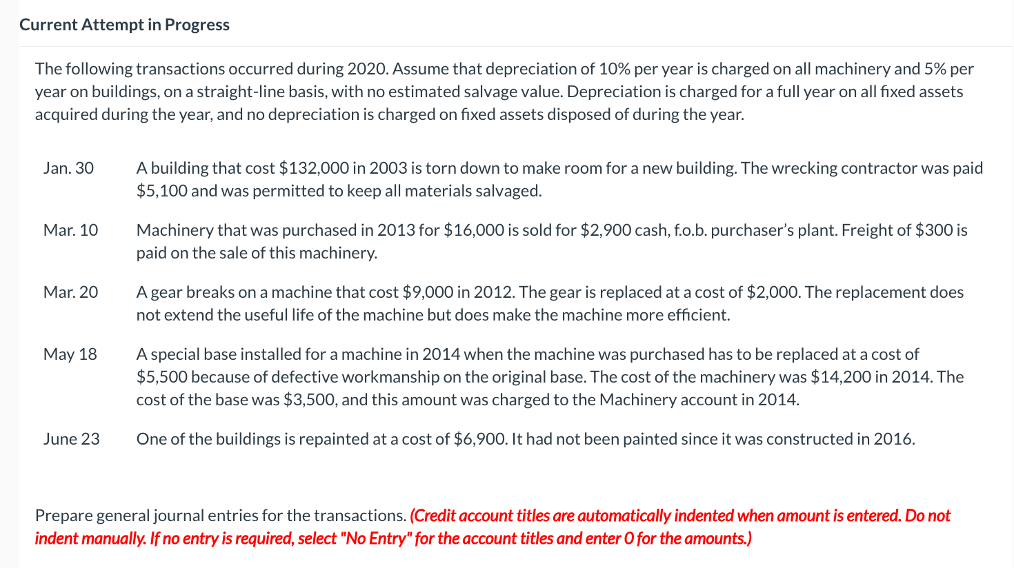 that depreciation of 10% per year is charged on all machinery and