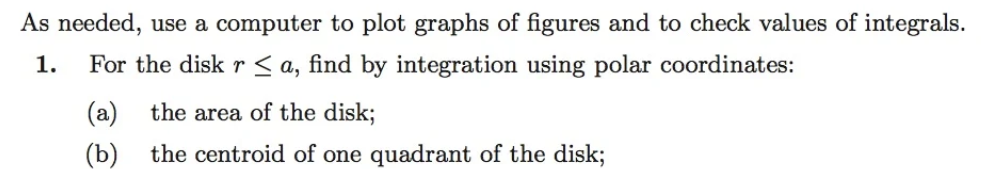 to check values of integrals. 1. For the disk r