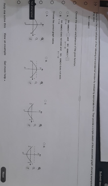behavior of the following transcendental function by evaluating appropriate limits. Then provide