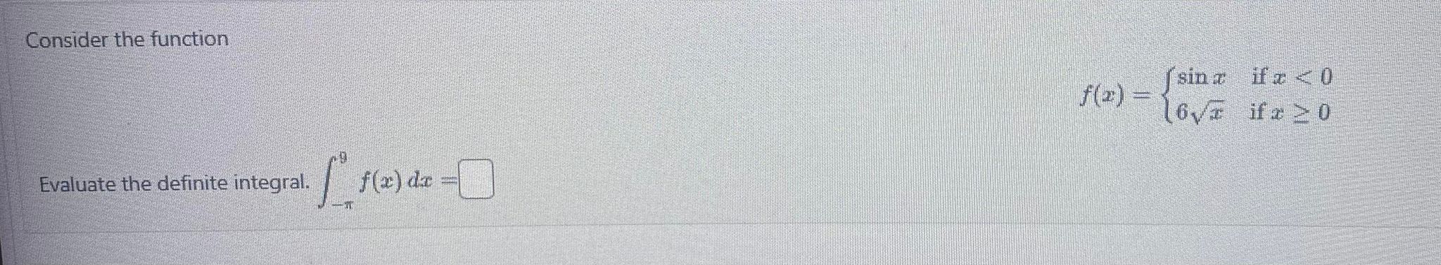 Consider the function sine if x < 0 6vG if x >
