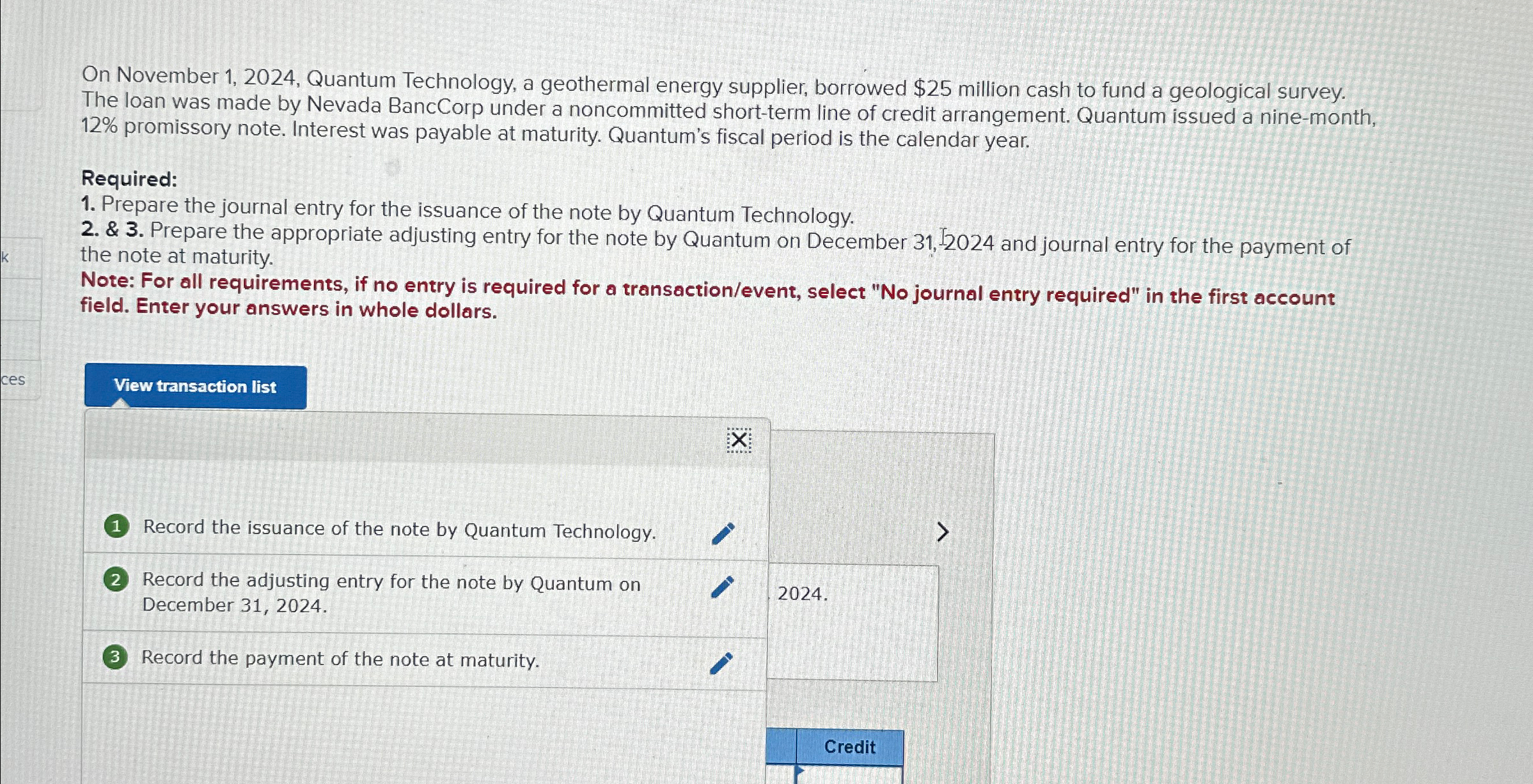  On November 1,2024, Quantum Technology, a geothermal energy supplier, borrowed $25