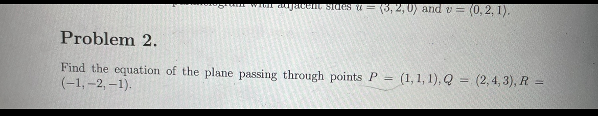 2, 1). Problem 2. Find the equation of the plane passing through