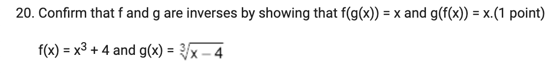 (1 point) 19. The transformation from f to 9 represents a stretch.