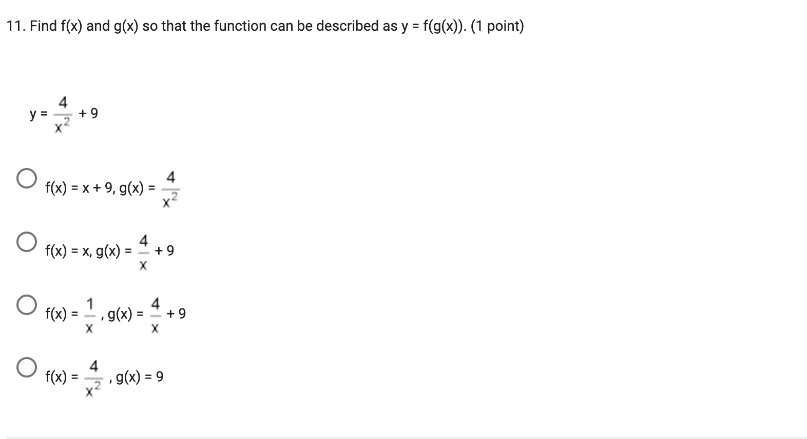 of f into the graph of g. (1 point) f(x) = x4