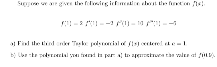  Suppose we are given the following information about the function f(x).