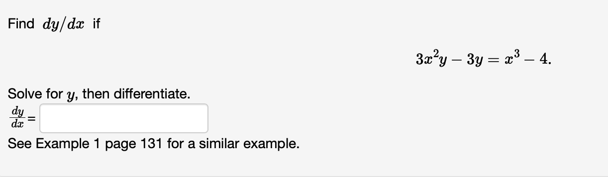  Find dy/da if 3x2y - 3y = 23 -4. Solve for