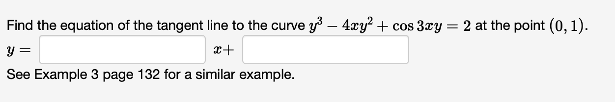 similar example.Find dy/da if x2 + 2y = x+9. Do not solve