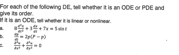 or PDE and give its order. If it is an ODE, tell