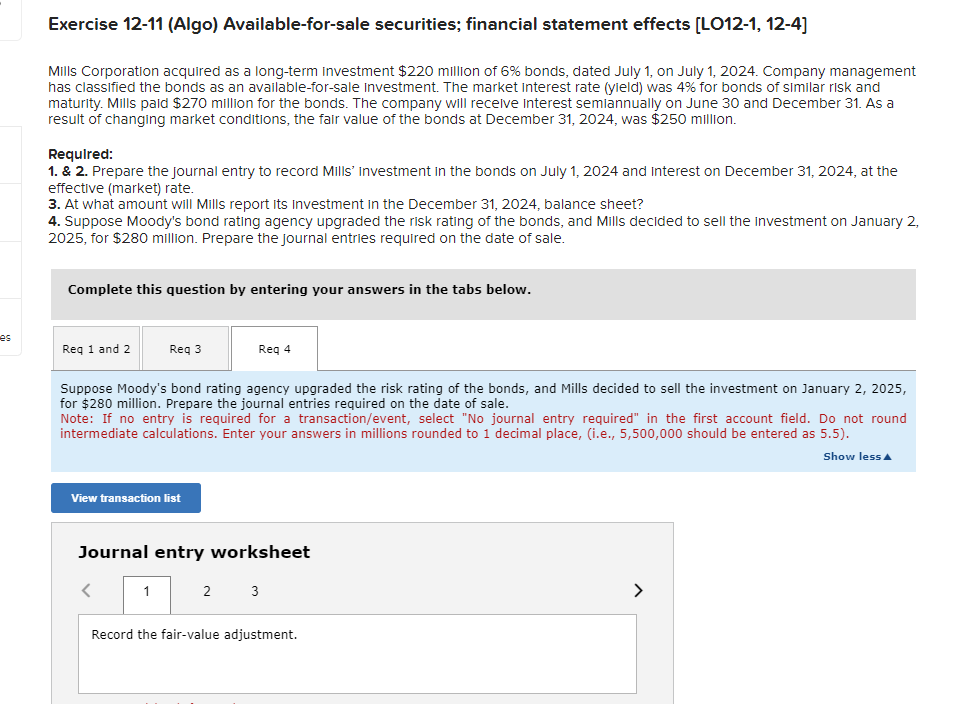  Exercise 12-11(Algo) Available-for-sale securities; financial statement effects [LO12-1,12-4] Mills Corporation acquired