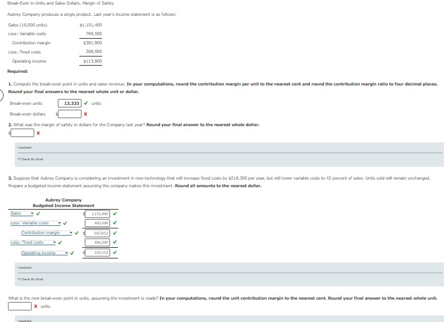 produces a single product. Last year's income statement is as follows: \table[[Sales