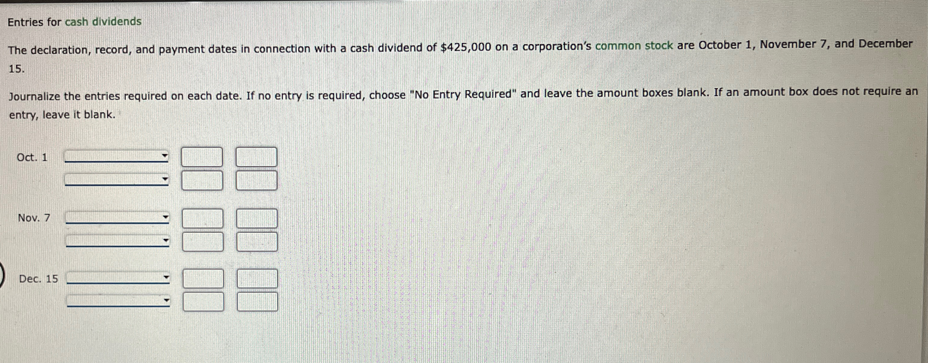 connection with a cash dividend of $425,000 on a corporation's common stock