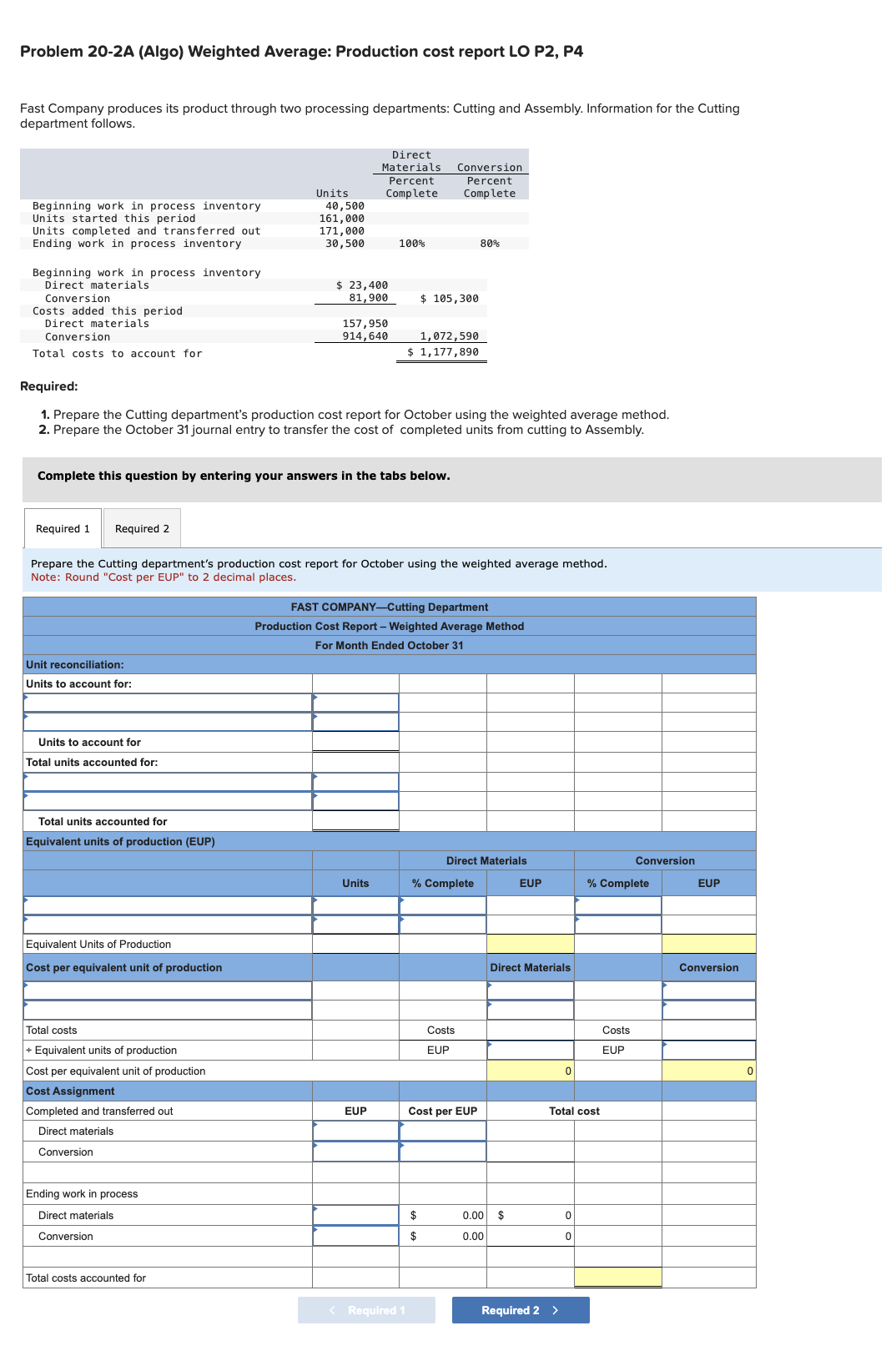 Problem 20-2A (Algo) Weighted Average: Production cost report LO P2, P4