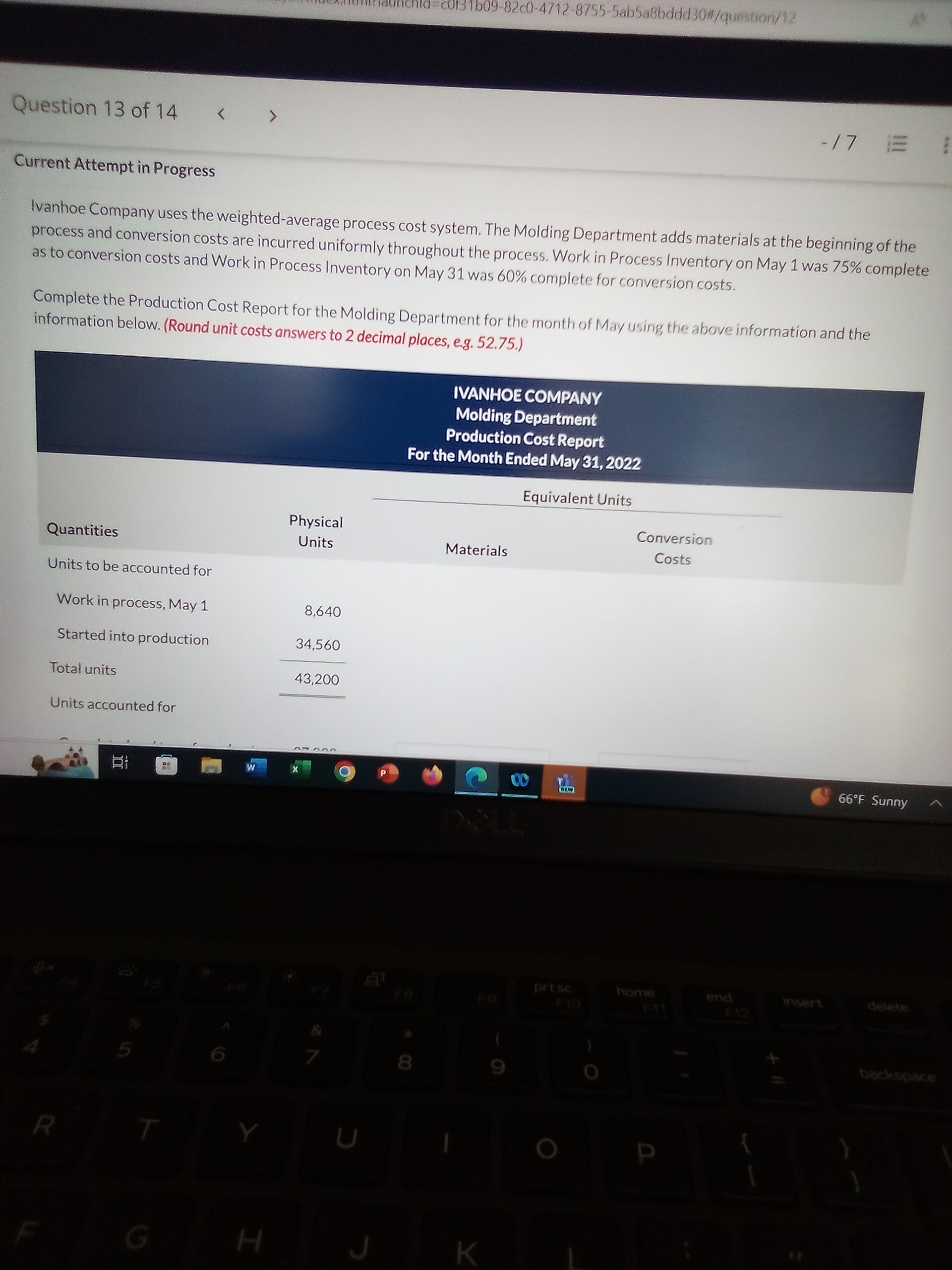 system. The Molding Department adds materials at the beginning of the process