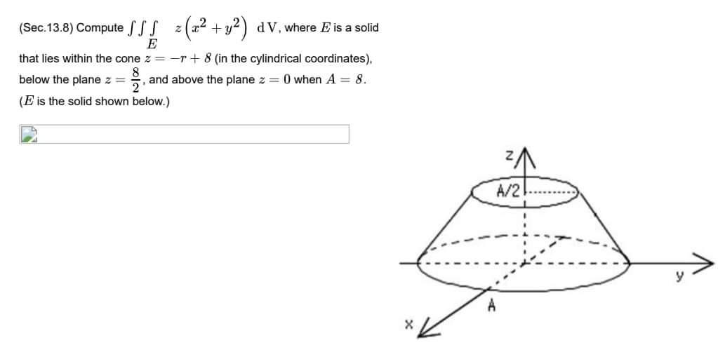 ) d V. where E is a solid E that lies within