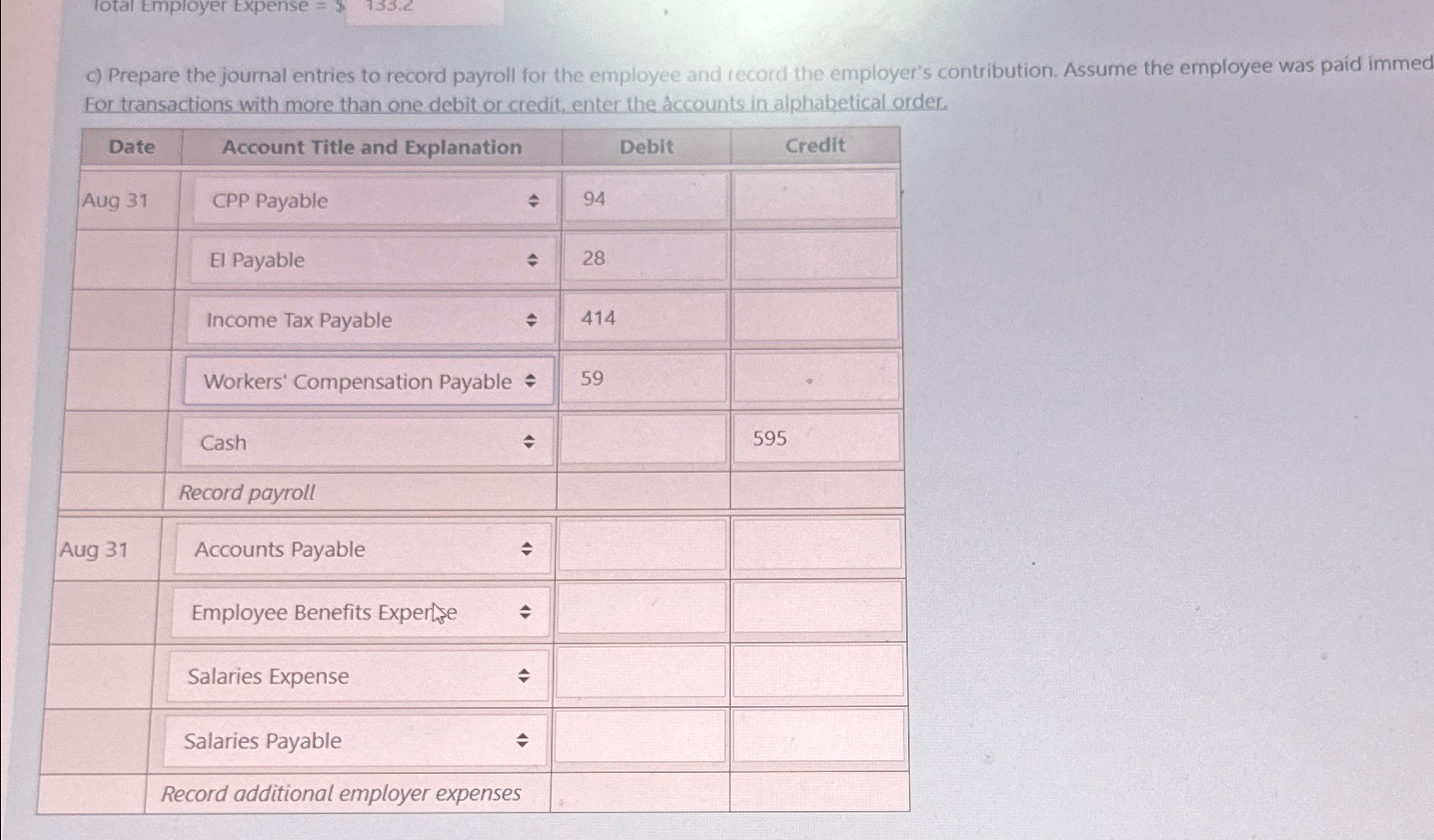 and record the employer's contribution. Assume the employee was paid immed For