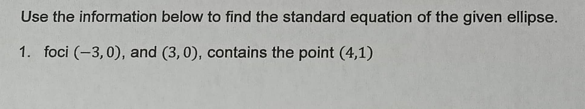 PROBLEM INVOLVING ELLIPSE | PLEASE PROVIDE CLEAR STEP-BY-STEP SOLUTION AND EXPLANATION