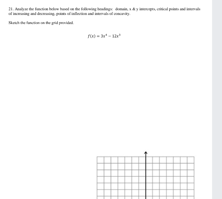 x & y intercepts, critical points and intervals of increasing and decreasing,