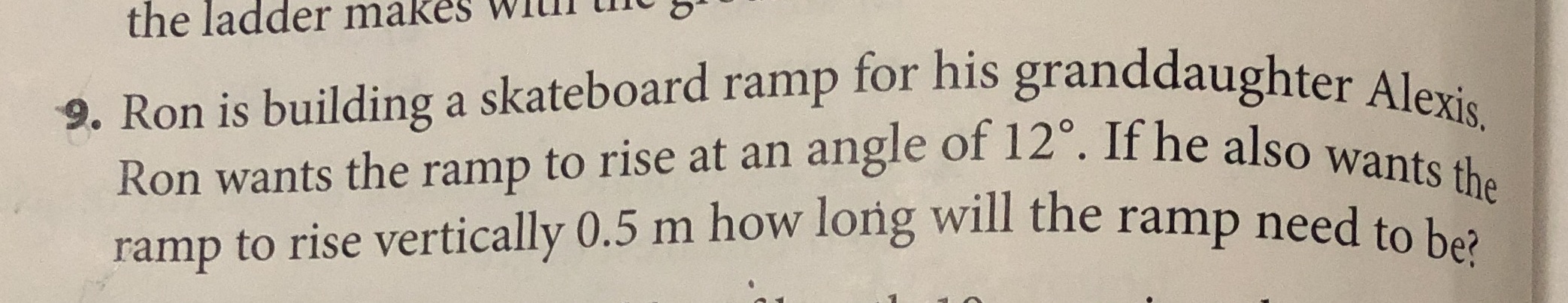 ramp for his granddaughter Alexis Ron wants the ramp to rise at