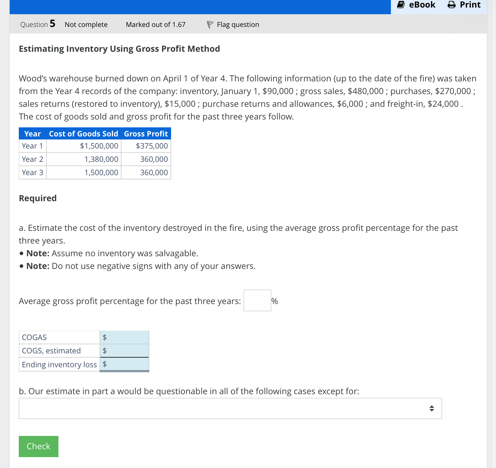 Marked out of 1.67 Flag question Estimating Inventory Using Gross Profit Method