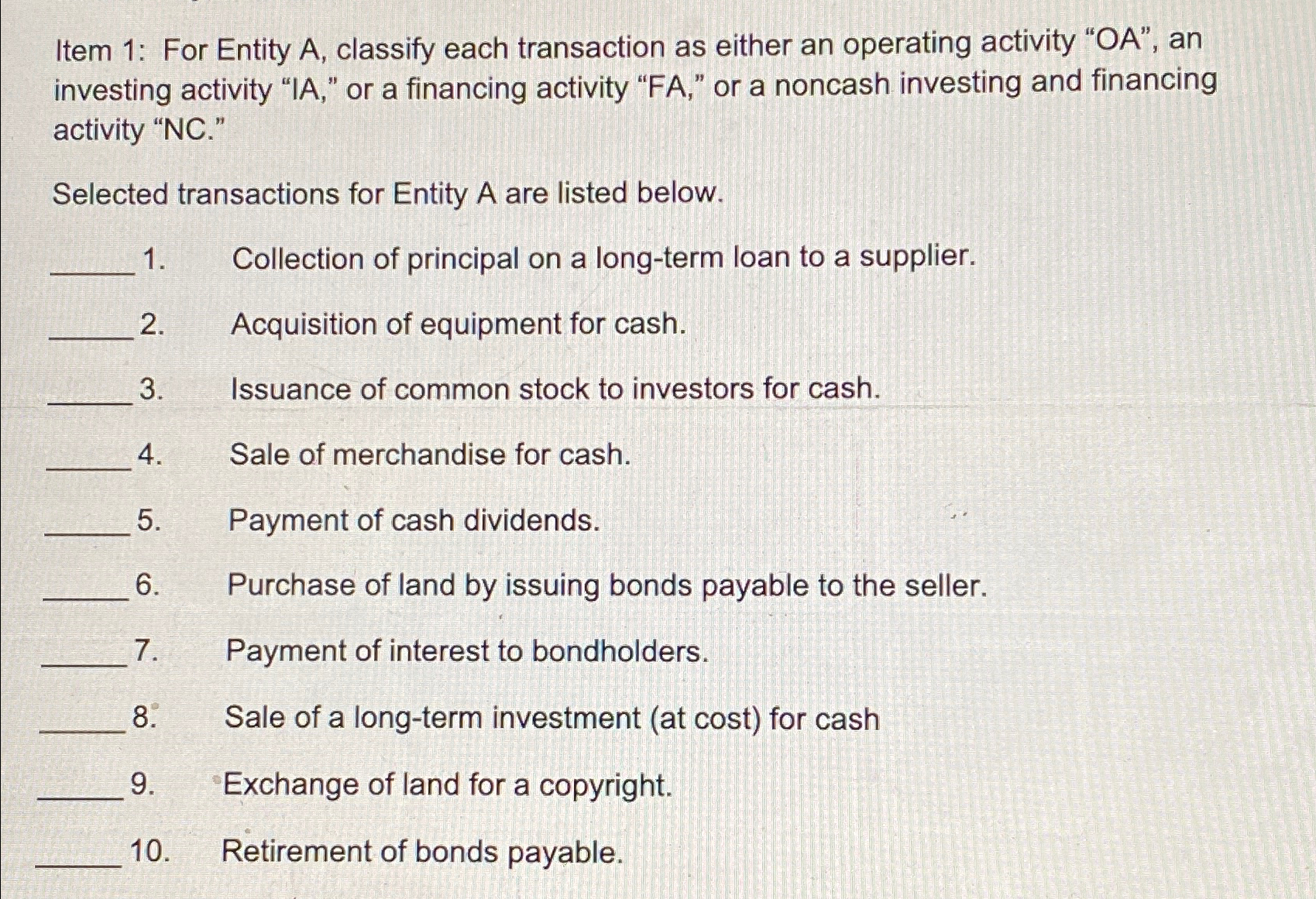 operating activity "OA", an investing activity "IA," or a financing activity "FA,"