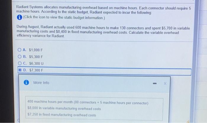 Radiant Systems allocates manufacturing overhead based on machine hours Each connector should