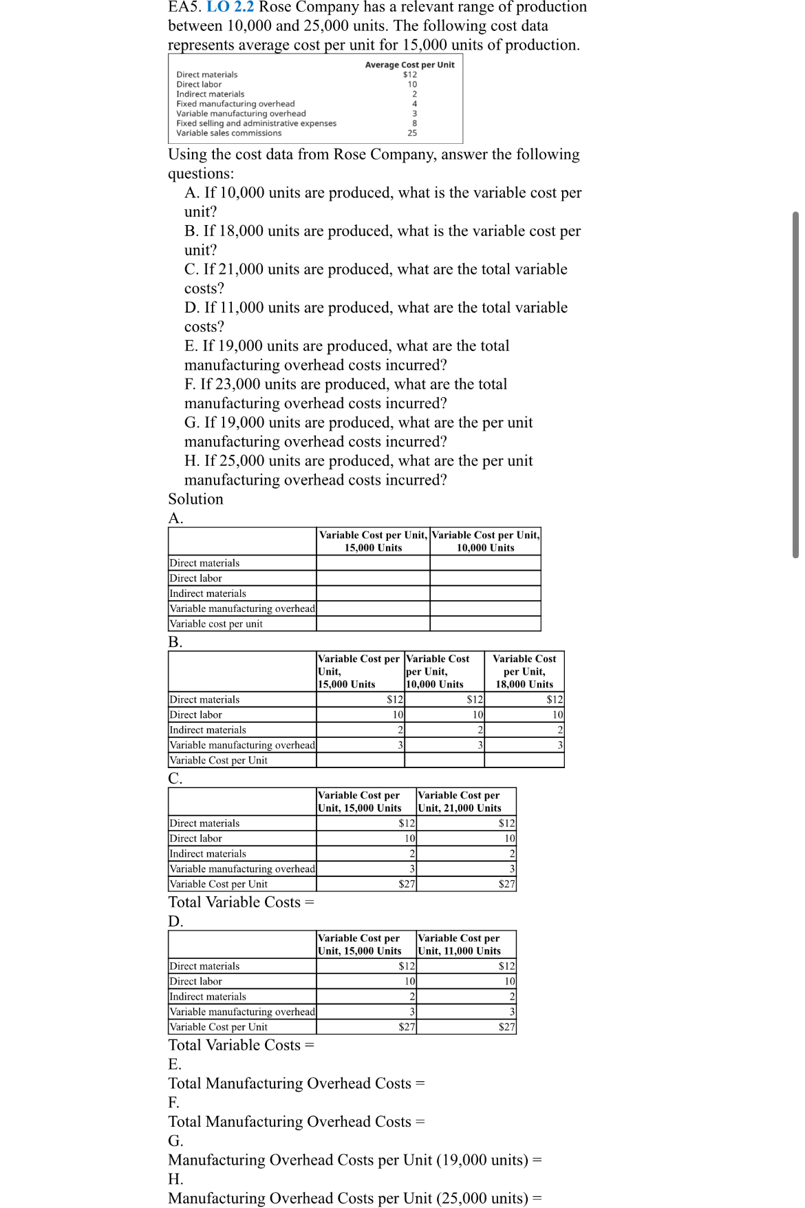 between 10,000 and 25,000 units. The following cost data represents average cost