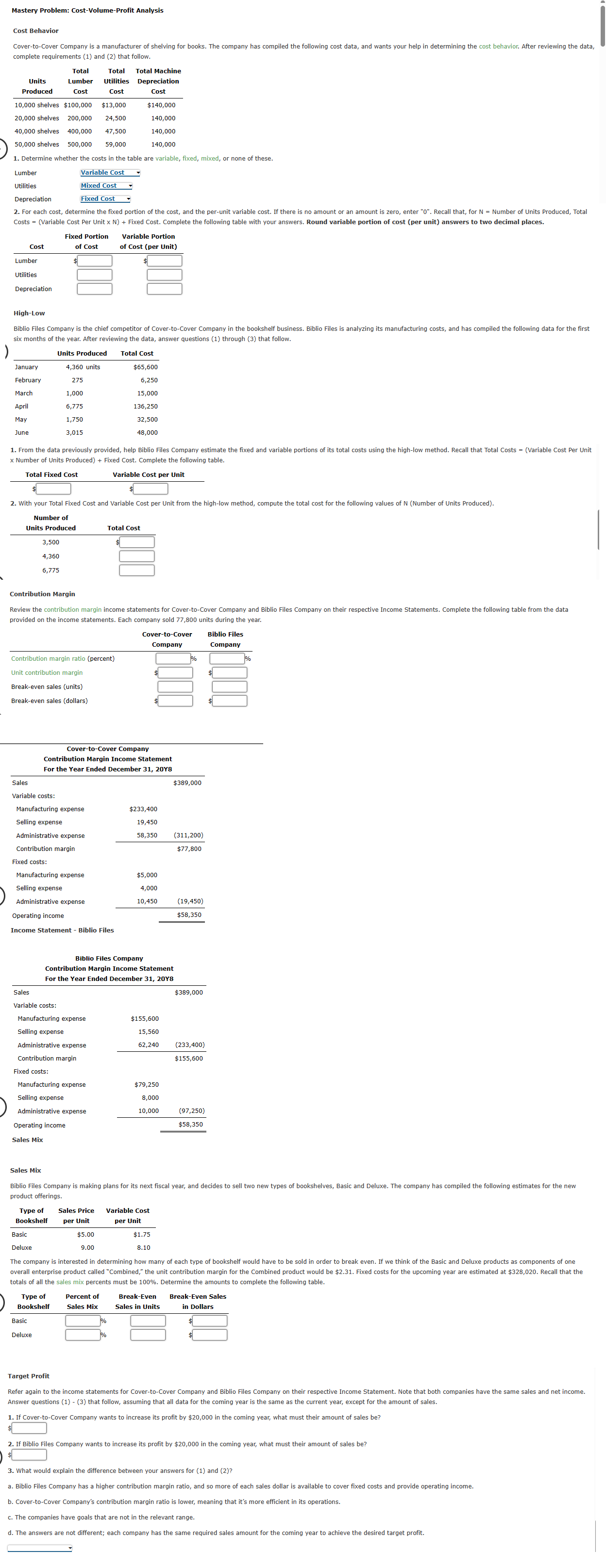 Analysis Question Content Area Cost Behavior Cover-to-Cover Company is a manufacturer of