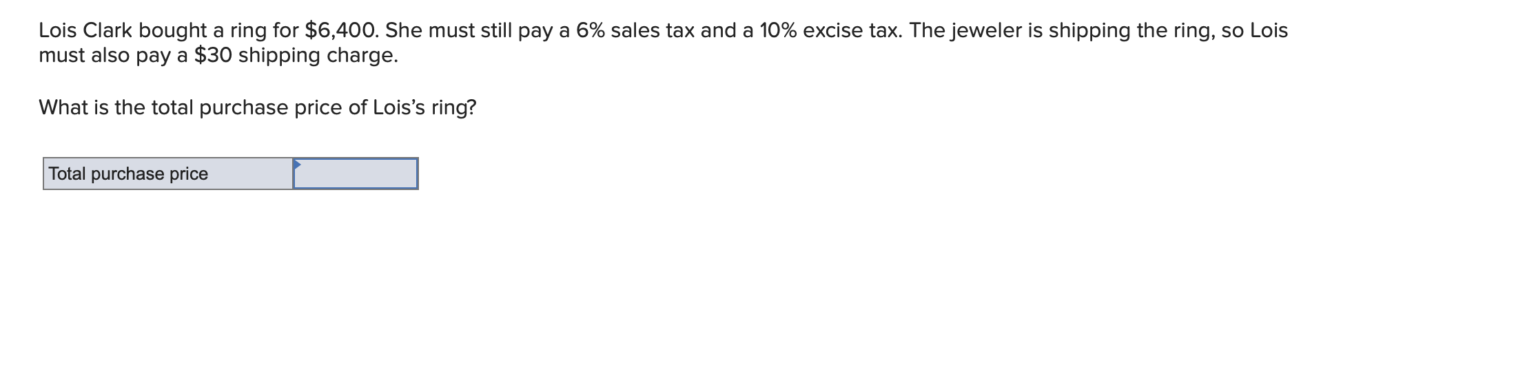a 6% sales tax and a 10% excise tax. The jeweler is