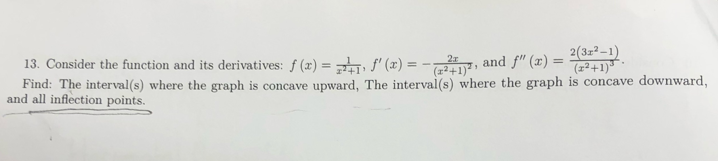 (x) = 247, f' (2) = -7 jz, and f" (x) =