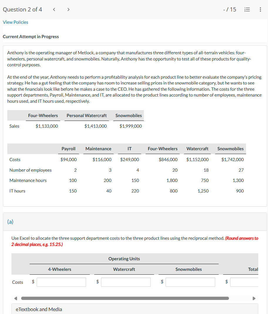 View Policies Current Attempt in Progress Anthony is the operating manager