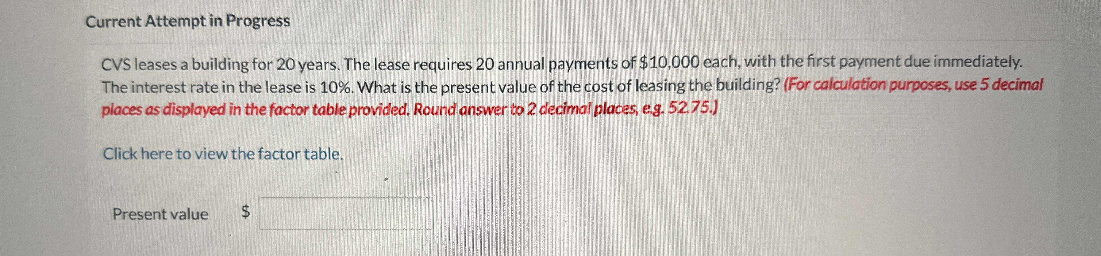 The lease requires 20 annual payments of $10,000 each, with the first