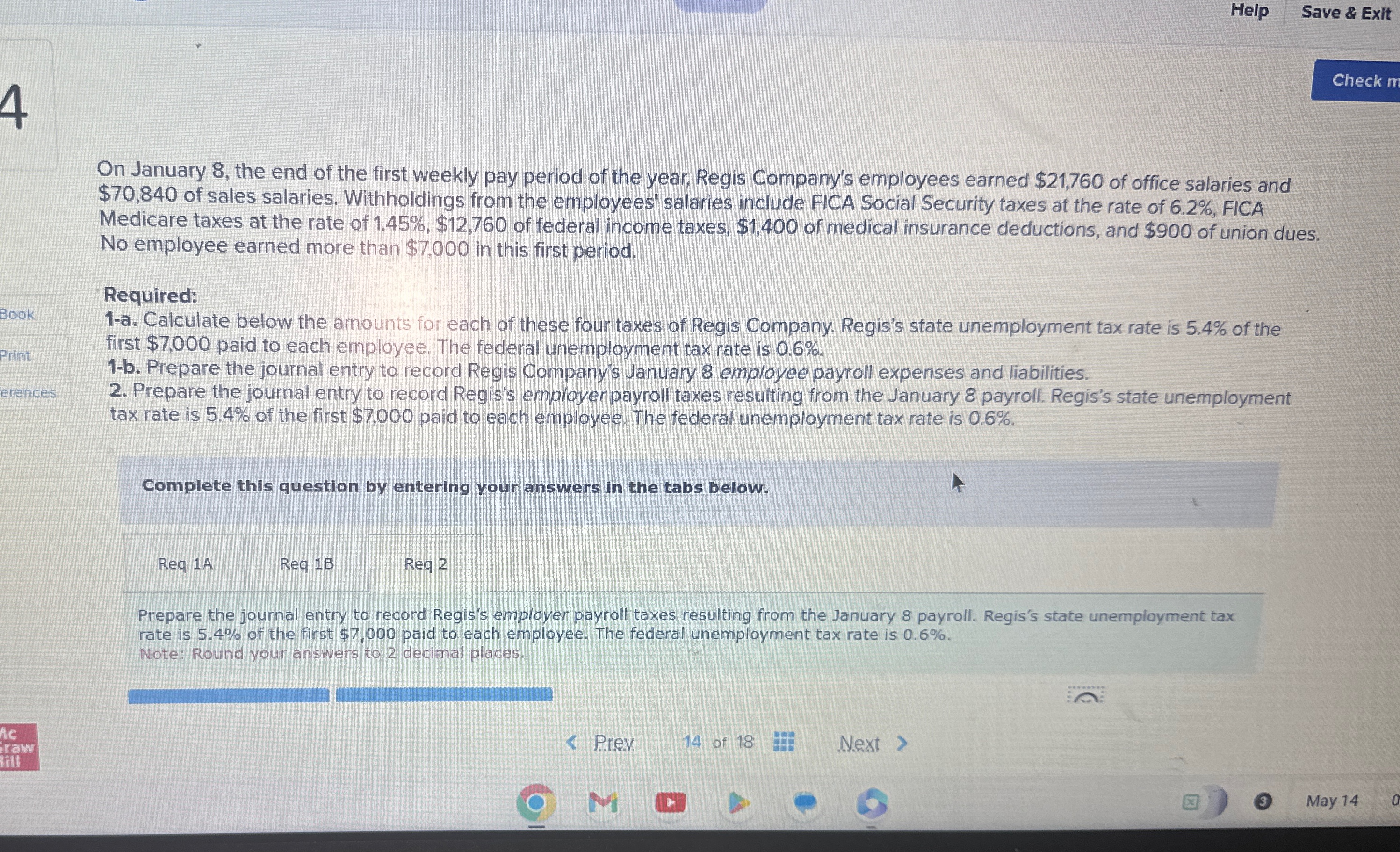 first weekly pay period of the year, Regis Company's employees earned $21,760