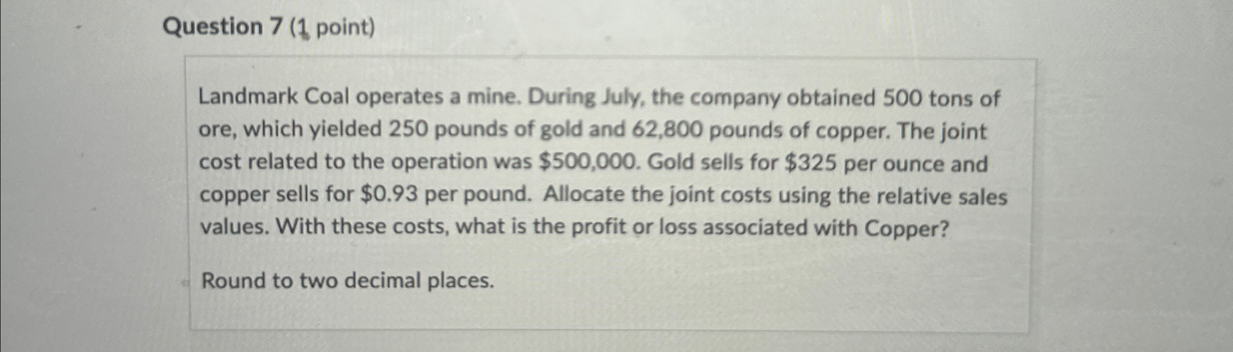 company obtained 500 tons of ore, which yielded 250 pounds of gold