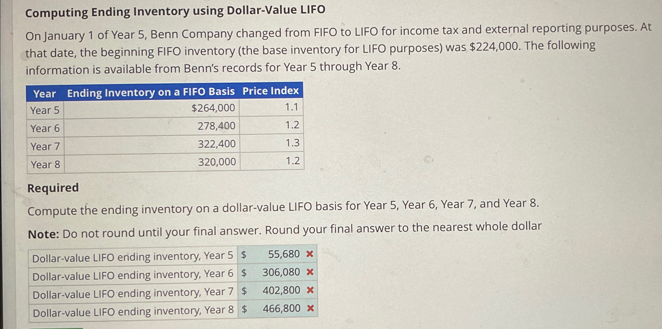 5, Benn Company changed from FIFO to LIFO for income tax and