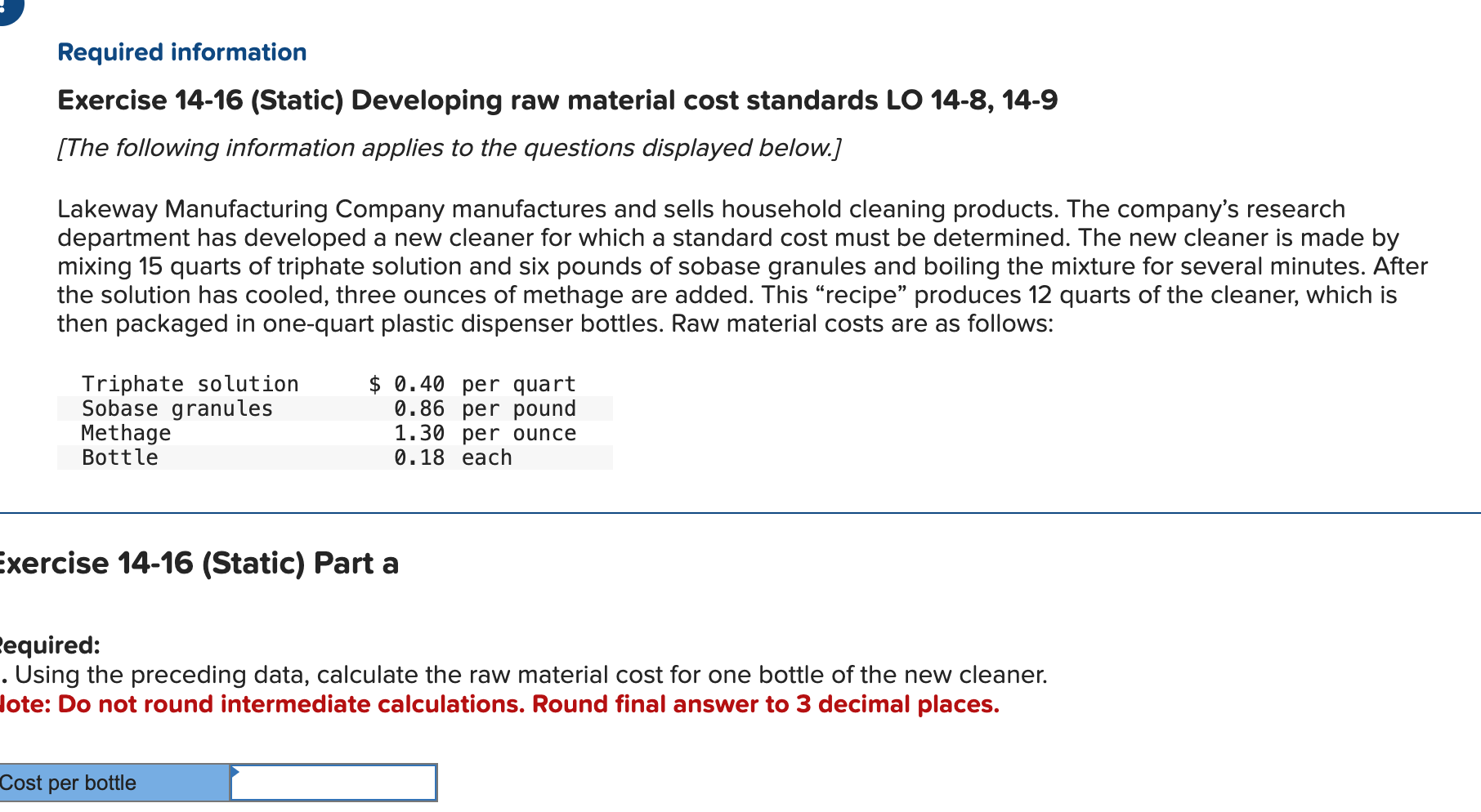 Required information Exercise 14-16(Static) Developing raw material cost standards LO 14-8,14-9