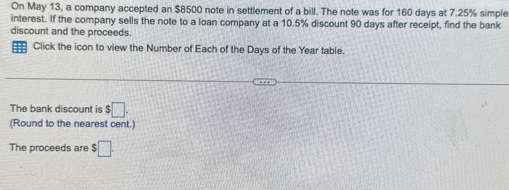 of a bill. The note was for 160 days at 7.25% simple