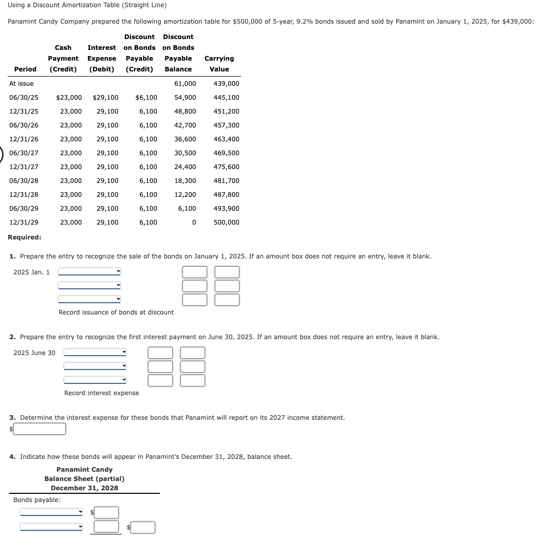 Using a Discount Amortization Table (Straight Line) Panamint Candy Company prepared
