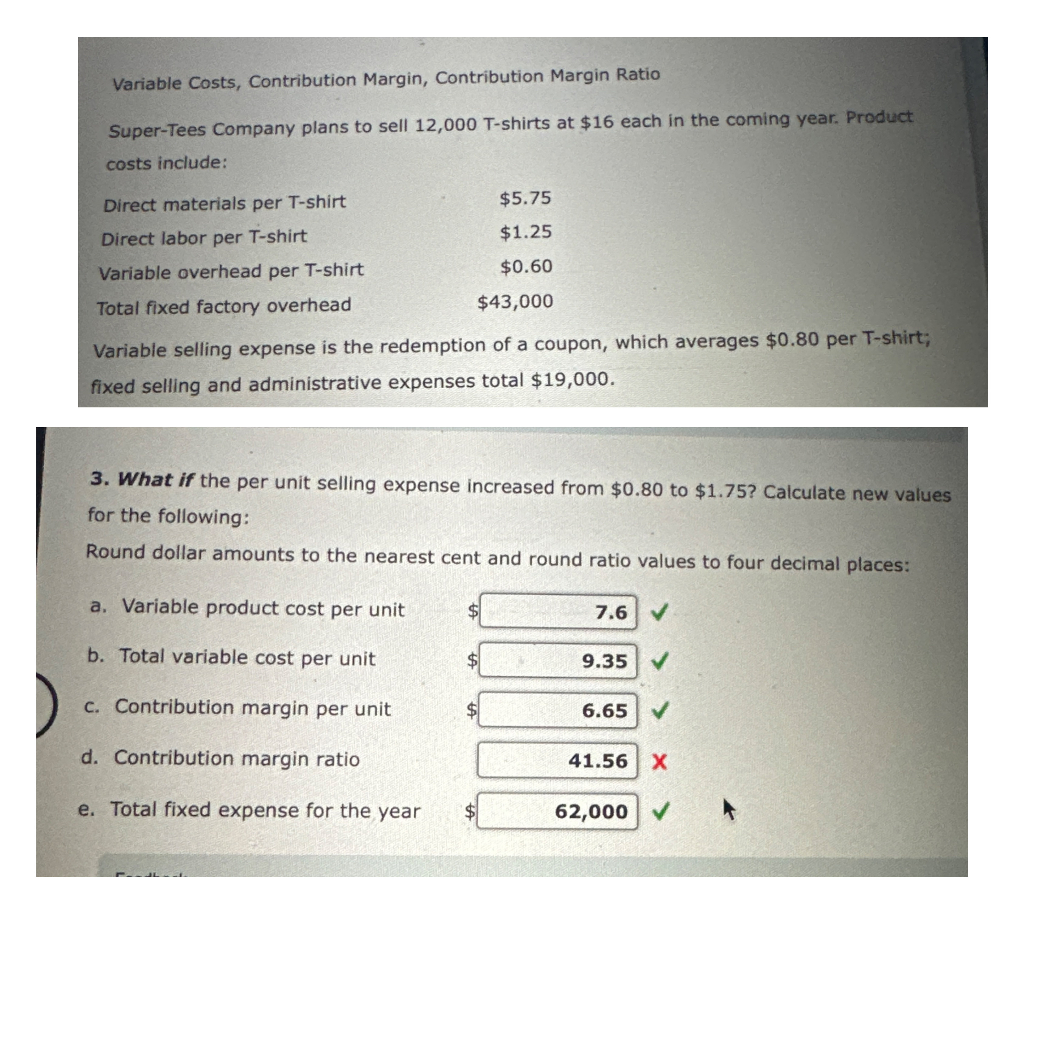 Variable Costs, Contribution Margin, Contribution Margin Ratio PLEASE FIND THE ANDWER