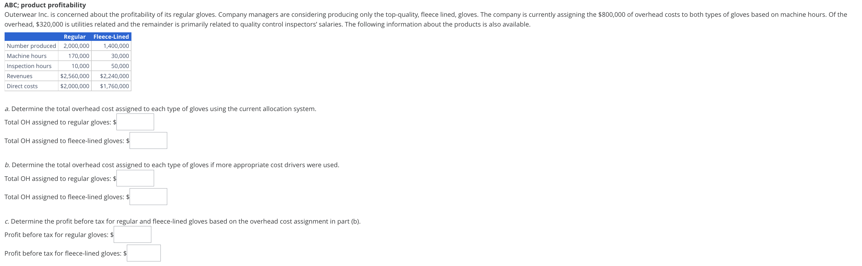 ABC; product profitability overhead, $320,000 is utilities related and the remainder