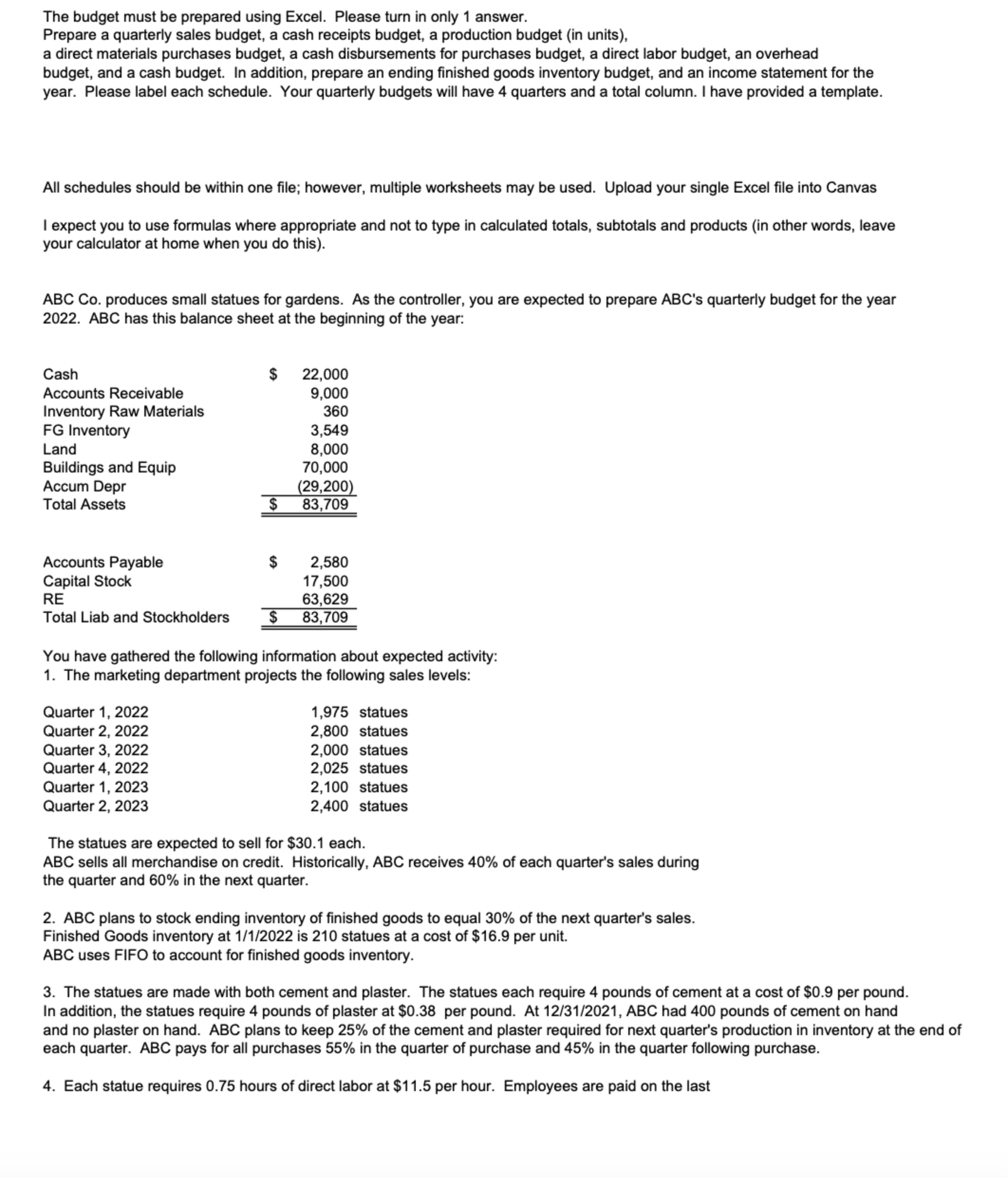 1 answer. Prepare a quarterly sales budget, a cash receipts budget, a