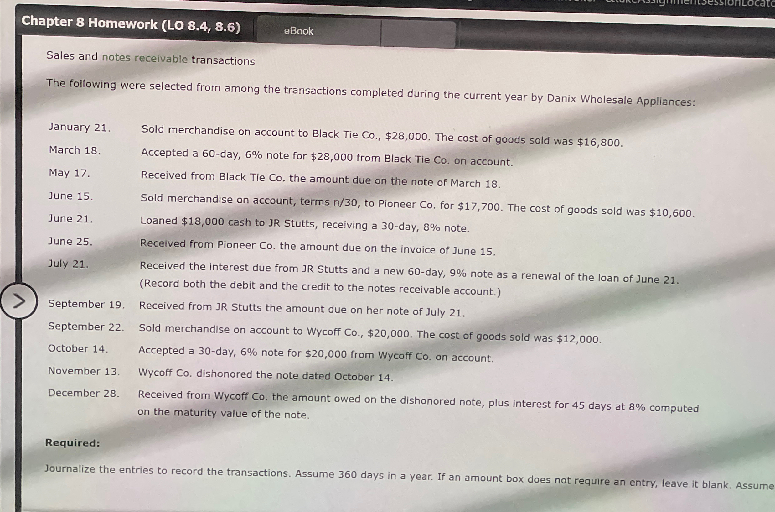Chapter 8 Homework (L08.4,8.6) eBook Sales and notes receivable transactions The